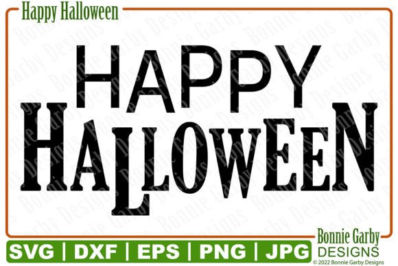 Happy Halloween SVG Sentiment for Graphics and T-Shirt Designs