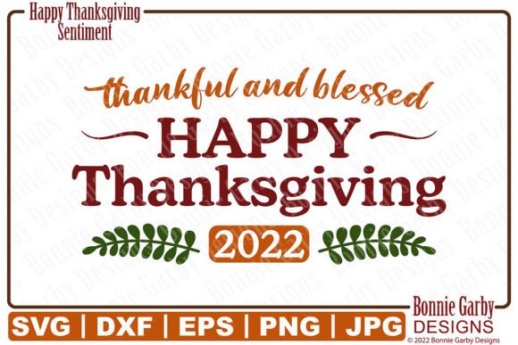 Happy Thanksgiving 2022 SVG and Clip Art for T-Shirt Designs