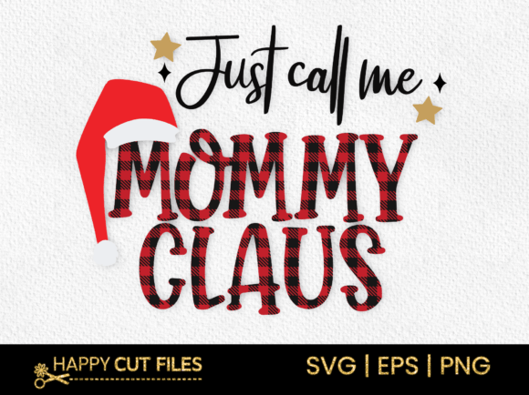 Just Call Mommyclaus Christmas Clipart: Graphics & Crafts