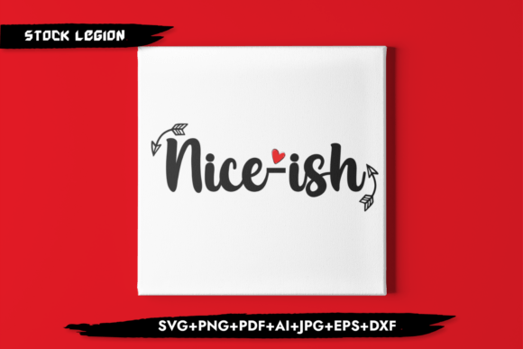 Nice-ish - Christmas Svg: Graphics for Crafts